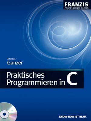 cover image of Praktisches Programmieren in C
